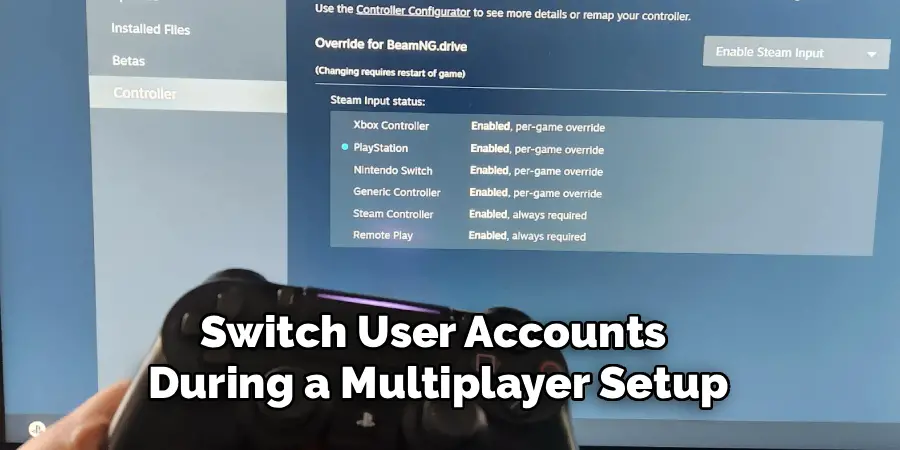 Switch User Accounts
During a Multiplayer Setup