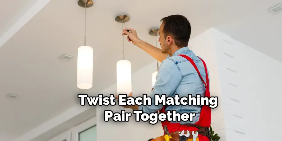 Twist Each Matching
Pair Together