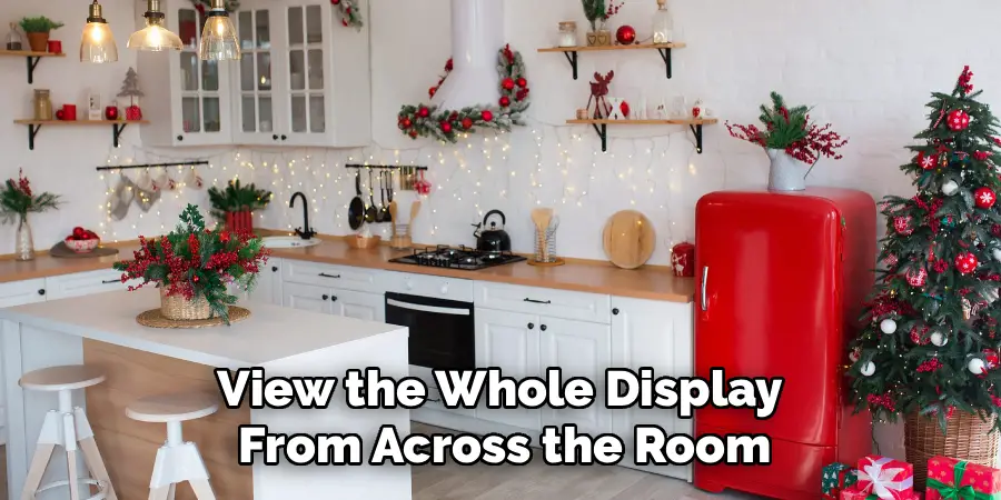 View the Whole Display
From Across the Room