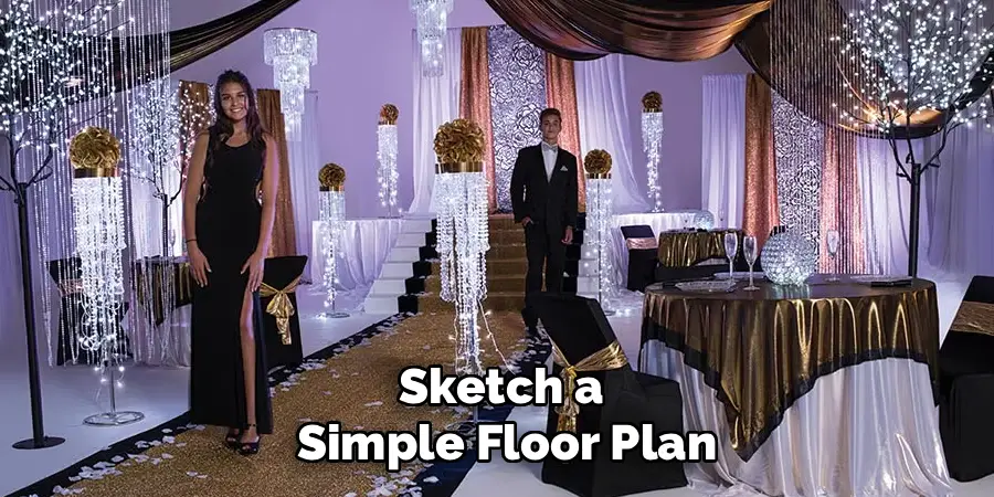 Sketch a
 Simple Floor Plan