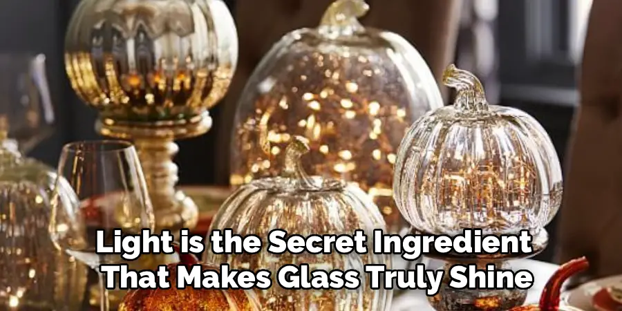 Light is the Secret Ingredient
That Makes Glass Truly Shine